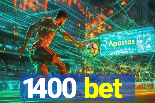 1400 bet